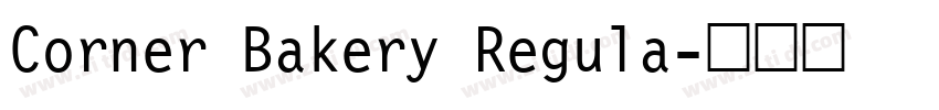 Corner Bakery Regula字体转换